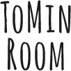 TOMIN ROOMS